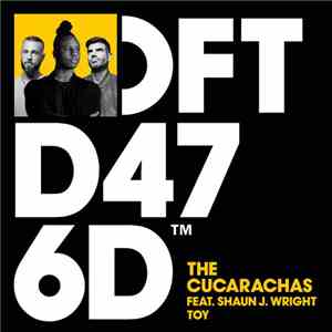 The Cucarachas  Feat. Shaun J. Wright - Toy flac download