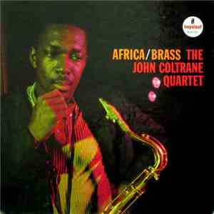 The John Coltrane Quartet - Africa / Brass flac download