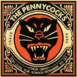 The Pennycocks - C'Mon Gipsy! flac download