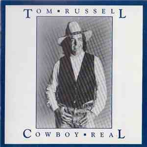 Tom Russell - Cowboy Real flac download