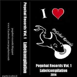 Various - Pogohai Records Vol. 1 - Labelcompilation 2014 flac download