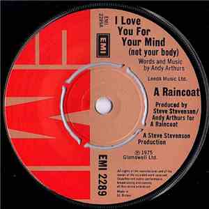 A Raincoat - I Love You For Your Mind (Not Your Body) flac download