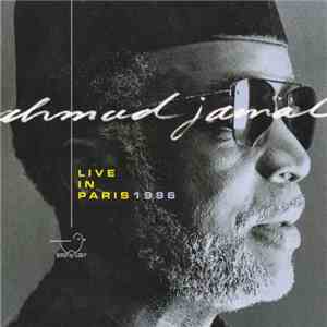 Ahmad Jamal - Live In Paris 1996 flac download