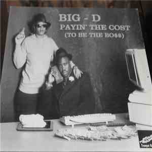 Big D  - Payin' The Cost (To Be The Boss) flac download