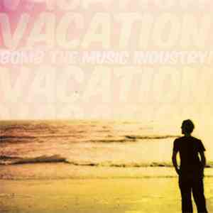 Bomb The Music Industry! - Vacation FLAC download