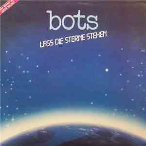 Bots - Lass Die Sterne Stehen flac download