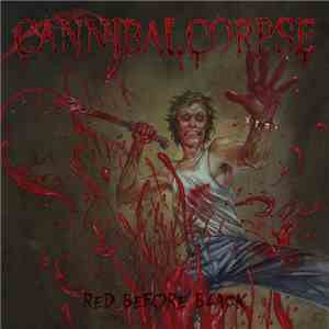 Cannibal Corpse - Red Before Black flac download