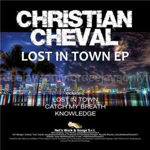 Christian Cheval - Lost In Town EP flac download