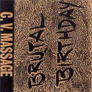 C.V. Massage - Brutal Birthday flac download