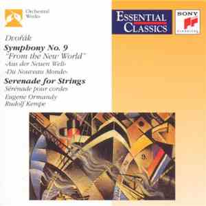 Dvořák, Eugene Ormandy, Rudolf Kempe - Symphony No. 9 "From The New World" / Serenade For Strings flac download