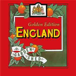 England  - Garden Shed - Golden Edition flac download