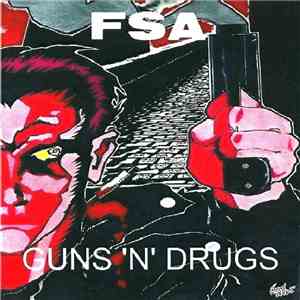 F.S.A. - Guns 'n' Drugs flac download