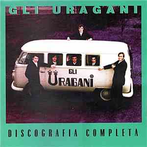 Gli Uragani - Discografia Completa flac download
