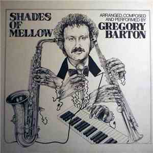 Gregory Barton - Shades Of Mellow flac download