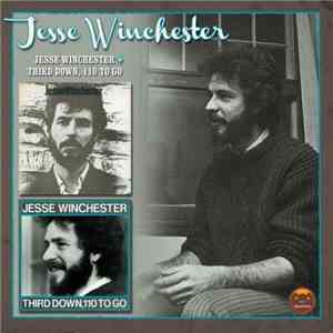 Jesse Winchester - Jesse Winchester / Third Down, 110 To Go flac download