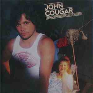 John Cougar - Nothin' Matters And What If It Did flac download
