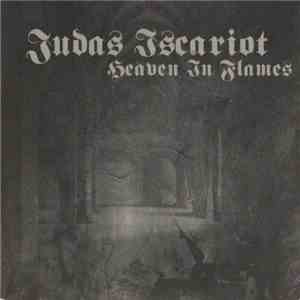 Judas Iscariot - Heaven In Flames flac download
