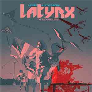 Latyrx - The Second Album flac download