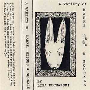 Lisa Kucharski - A Variety Of Barks Hisses & Squeals flac download
