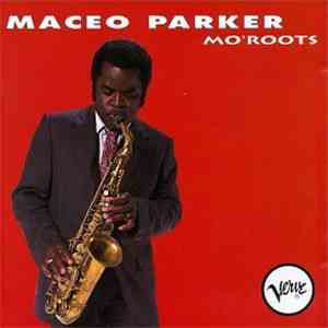 Maceo Parker - Mo' Roots flac download