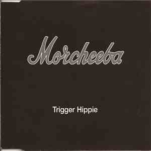Morcheeba - Trigger Hippie flac download