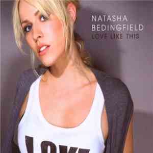 Natasha Bedingfield - Love Like This flac download