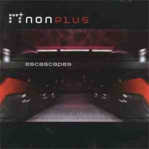 Nonplus - Escascapes flac download
