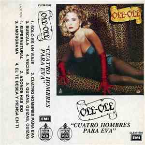 Ole Ole - Cuatro Hombres Para Eva flac download