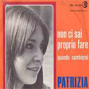 Patrizia - Non Ci Sai Proprio Fare flac download