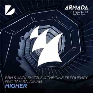 PBH  & Jack Shizzle x The Time Frequency Feat. Tahira Jumah - Higher flac download