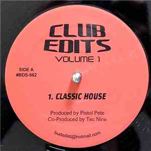 Pistol Pete - Club Edits Volume 1 flac download