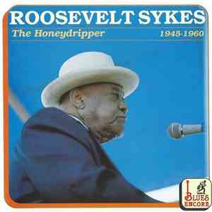 Roosevelt Sykes - The Honeydripper 1945-1960 flac download