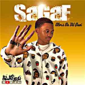 Sagaf - Alors On Dit Quoi flac download