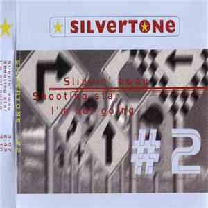 Silvertone  - Slippin' Away flac download