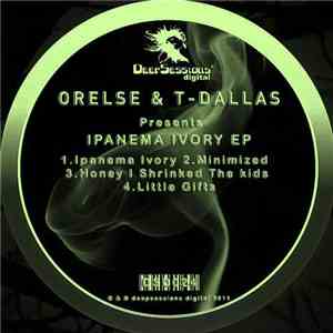 T-Dallas & Orelse - Ipanema Ivory EP flac download