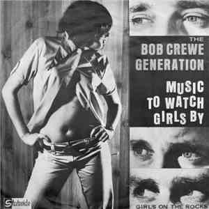 The Bob Crewe Generation - Music To Watch Girls By flac download