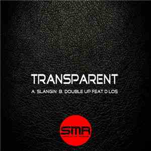 Transparent  - Slangin / Double Up flac download