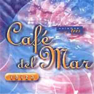 Various - Cafe Del Mar: Volumen Tres flac download