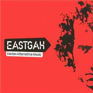 Various - Eastgah - Iranian Alternative Music flac download