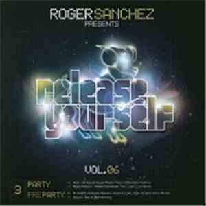 Various - Roger Sanchez Presents Release Yourself Vol. 06 (EP3) flac download