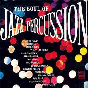 Various - The Soul Of Jazz Percussion flac download