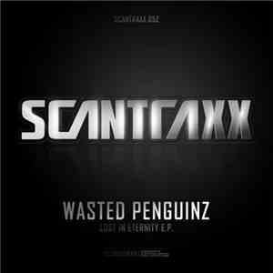 Wasted Penguinz - Scantraxx 052 - Lost In Eternity EP flac download