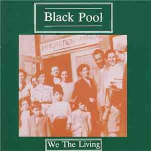 Black Pool - We The Living flac download