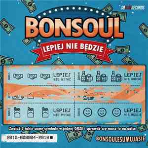 BonSoul - Lepiej Nie Będzie flac download