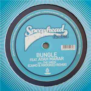Bungle Feat. Ayah Marar - The Siren (Camo & Krooked Remix) / The Siren (Bladerunner Remix) flac download