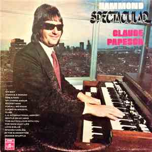 Claude Papesch - Hammond Spectacular flac download