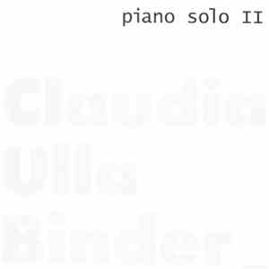 Claudia Ulla Binder - Piano Solo II flac download