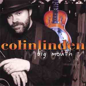 Colin Linden - Big Mouth flac download