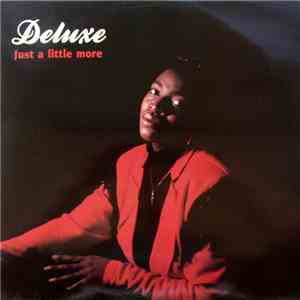 Deluxe  - Just A Little More flac download