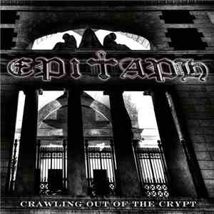 Epitaph  - Crawling Out Of The Crypt flac download